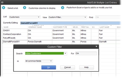 In the Custom Filter dialog box, you can type a word, value, or phrase to look for, and specify the fields you want QuickBooks to search. For example, type cia in the For field and set the “in” drop-down list to “All common fields” to find customers with “cia” in fields like name, company name, and so on.