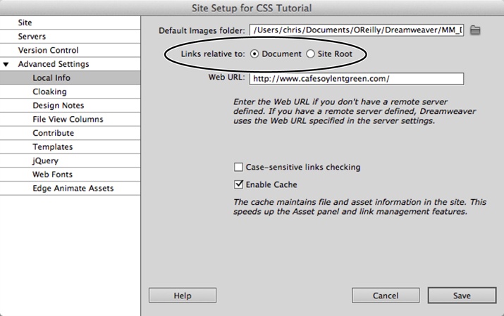 When you set up a new site, Dreamweaver asks you for the site’s URL. Even if that address leads to a subfolder within your root folder, it’s easy to figure out—it’s the site’s actual address on the Internet. Expand the list of Advanced Settings options on the left of the Site Setup window, click the Local Info category, and then type the full web address of your site in the Web URL box. You can also tell Dreamweaver which type of link—document-relative or root-relative—it should use when it points to another page on your site (circled). You can always return to this window to change this option. Choose Site→Manage Sites, select your site, and then click Edit.