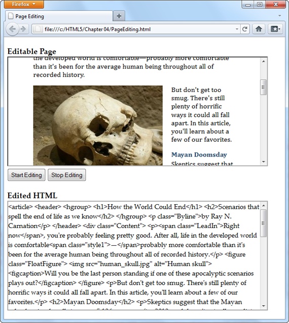 This page contains two boxes. The first is an <iframe> that shows the apocalypse page example from Chapter 2. The second is an ordinary <div> that shows the HTML markup of the page after itâs been edited. The two buttons at the top of the page control the show, switching the <iframe> into design mode when the user is ready to work.
