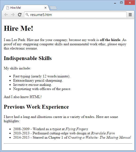 Featuring more headings, lists, and a horizontal line, this HTML document adds a little more style to the resumé.
