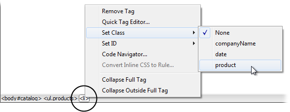 You can apply a class style directly to a tag by using the document window’s Tag selector at the bottom of the window. Just right-click (Control-click) the tag you wish to format (circled), and then, from the Set Class submenu, select a class style. In addition, the Tag selector lets you know if a tag has a class style or an ID style applied to it. If so, the style’s name is added at the end of the tag. For example, in this figure, the body has an ID of catalog applied to it (<body#catalog>) and an unordered list has the class products applied to it (<body.products>).