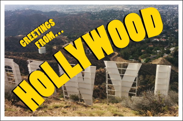 Greetings from Hollywood Photo by the author.