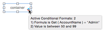 This field has Conditional Formatting applied, earning it the red and blue diamond badge. When you hover over the badge, FileMaker reveals the conditions the field evaluates when deciding which formatting to apply. To modify these settings, right-click and select Conditional Formatting.