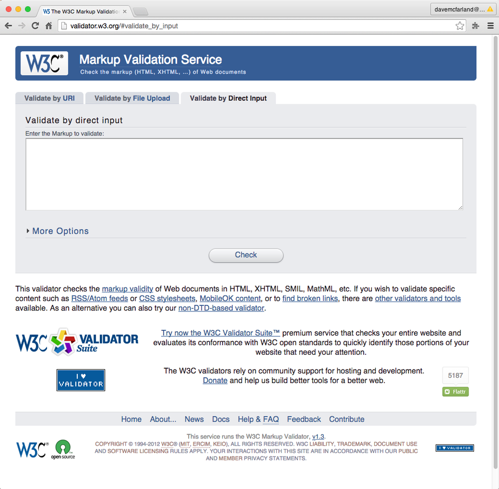 The W3C HTML validator located at lets you quickly make sure the HTML in a page is sound. You can point the validator to an already existing page on the Web, upload an HTML file from your computer, or just paste the HTML of a web page into a form box and then click the Check button.