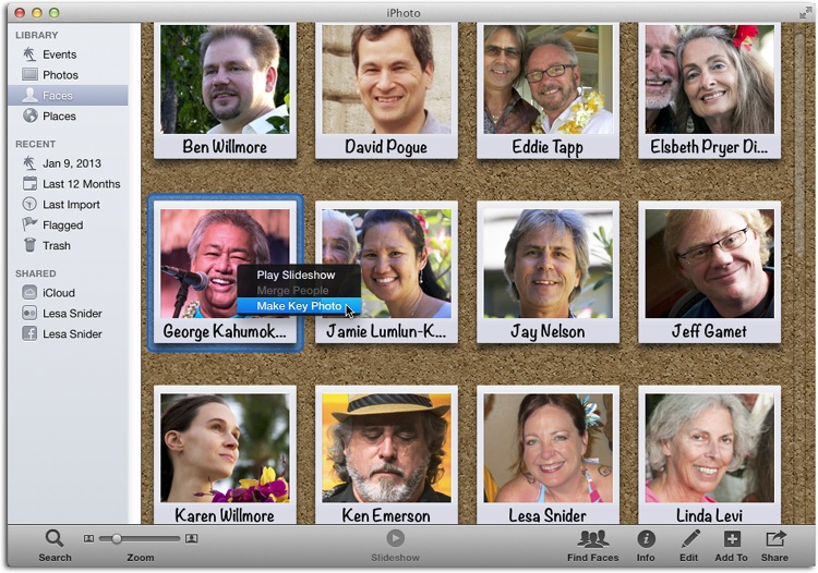 As you tag more pictures, more headshots appear on your Faces corkboard. You can click the at the top right of your iPhoto window to make the corkboard take over your monitor, too.Point your mouse at a face and you see glimpses of the individual photos of that person. To change the key photo (the representative photo of that person’s stack), Control-click it and choose Make Key Photo, as shown here. Want an instant slideshow of that person? Choose Play Slideshow from the menu.
