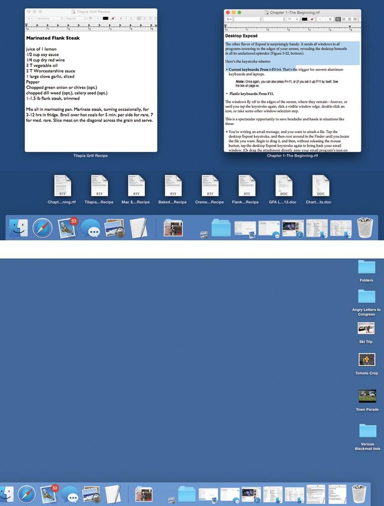 Top: When you trigger one-app Exposé, you get a clear shot at any window in the current program (TextEdit, in this example). In the meantime, the rest of your screen attractively dims. In model Apple apps, like TextEdit and Preview, you even get a little row of icons at the bottom. They represent recently opened files, ready for clicking.Bottom: Trigger desktop Exposé when you need to duck back to the desktop for a quick administrative chore. Here’s your chance to find a file, throw something away, eject a disk, or whatever, without having to disturb your application windows.Tap the same key again to turn off Exposé. Or click a window edge peeking out from all four edges of the screen.