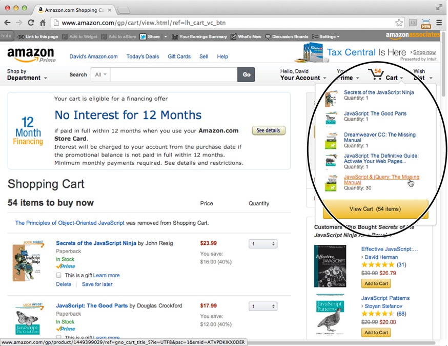 JavaScript can make web pages simpler to scan and read by showing content only when itâs needed. For example, Amazon.com hides some items from view until you mouse over different page elements. Mousing over the Cart link in the top bar reveals a pop-up list of all items in the visitorâs shopping cart. What? 30 copies of JavaScript & jQuery: The Missing Manual? It must be a great book.