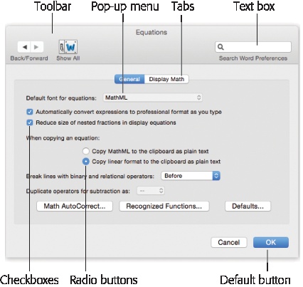 Knowing what you’re doing on the Mac often requires knowing what things are called. Here are some of the most common onscreen elements. They include checkboxes (turn on as many as you like) and radio buttons (only one can be turned on in each grouping).Pressing Return is usually the same as clicking the default button—the lower-right button that almost always means “OK, I’m done here.”