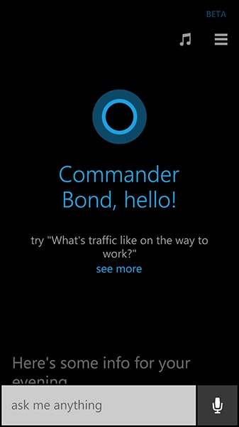 Cortana’s NSP: she greets you by name and suggests things that you can say