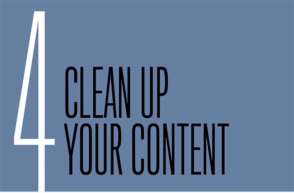 Chapter 4: Clean Up Your Content
