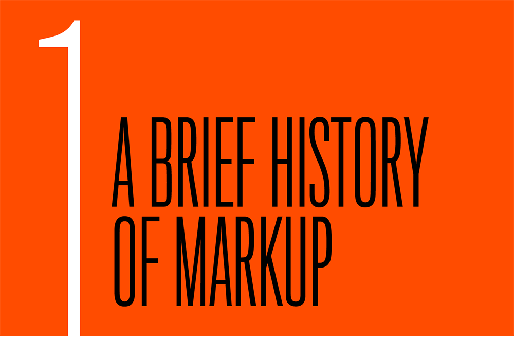 Chapter 1. A Brief History Of Markup