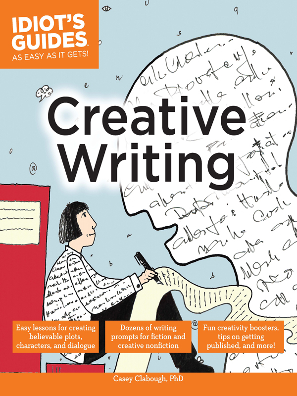 Cover image for Idiot’s Guides®: Creative Writing
