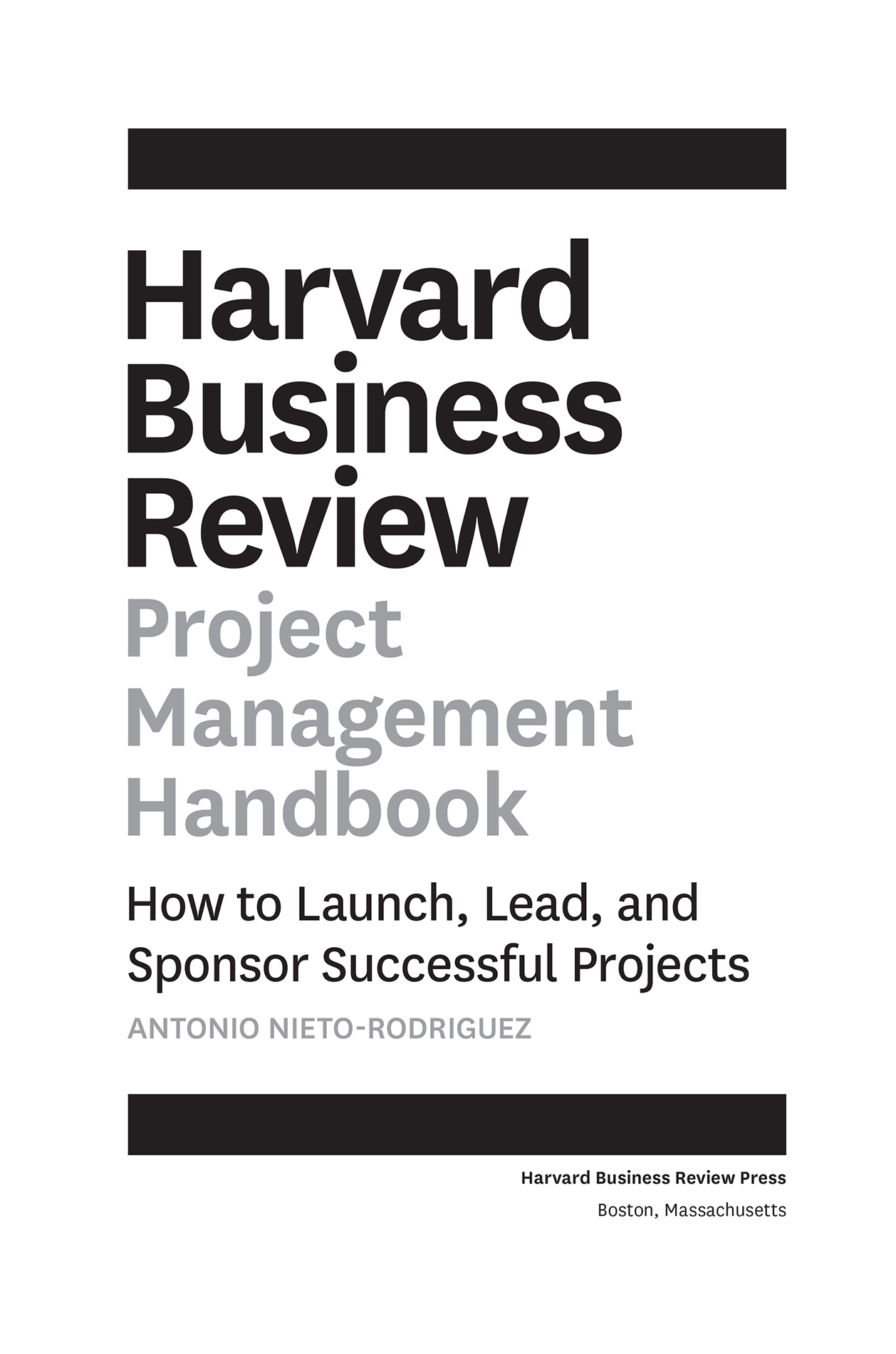 Title Page - Harvard Business Review Project Management Handbook [Book]
