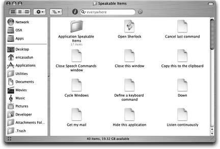 The Speakable Items folder found at ~/Library/Speech/Speakable Items.