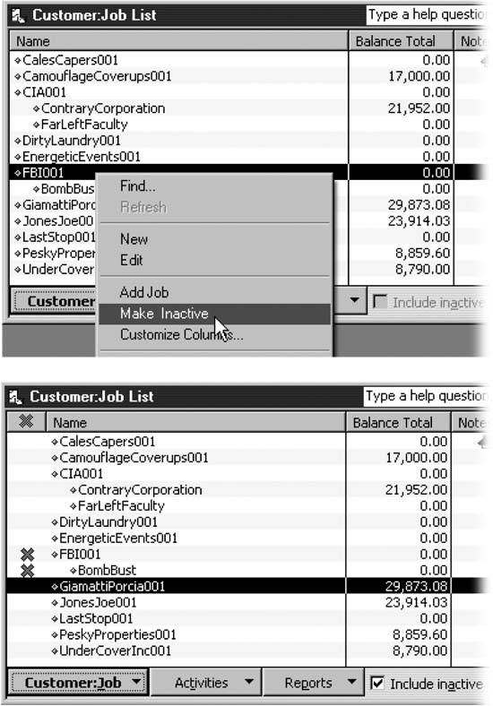 Top: To hide a customer, in the Customer:Job List, right-click the customer and choose Make Inactive from the shortcut menu. The customer and any associated jobs disappear from the Customer:Job List.Bottom: To view all customers, at the bottom of the Customer:Job List window, select the Include Inactive checkbox. QuickBooks adds a column with an X as its heading and displays an X in that column for every inactive customer in the list.