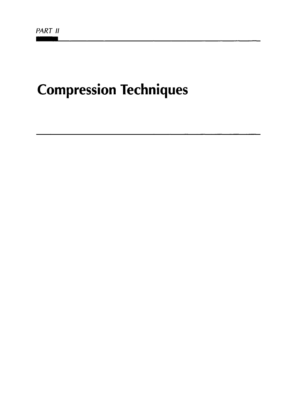Part II: Compression Techniques - Lossless Compression Handbook [Book]