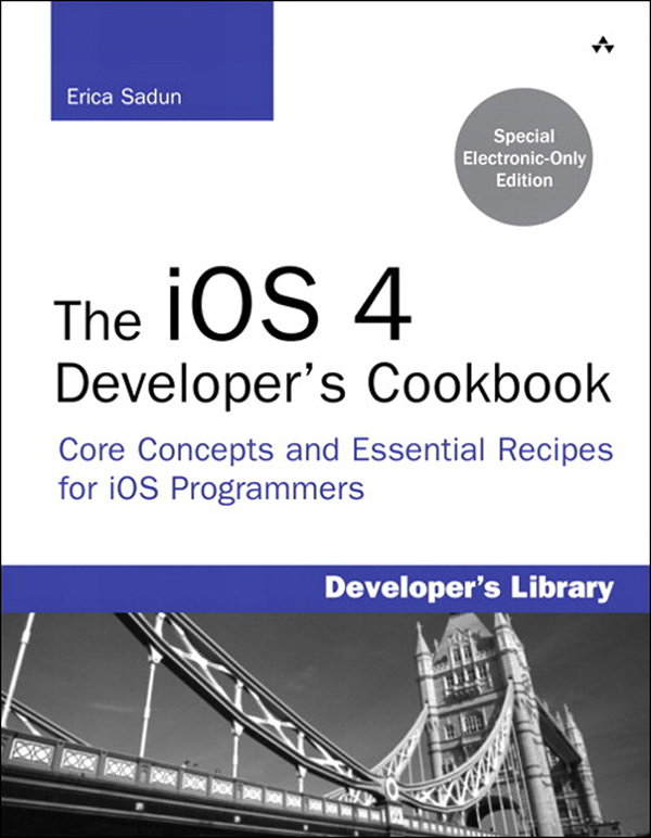 Ios Developer Book Cover page - The iOS 4 Developer’s Cookbook: Core Concepts and ...