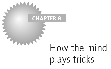 How the mind plays tricks