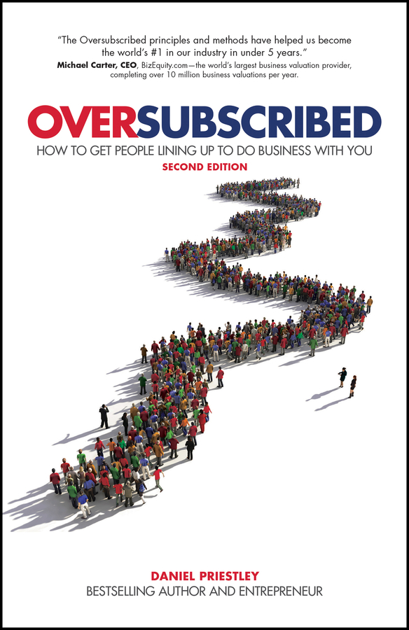 Cover: Oversubscribed, 2nd Edition by Daniel Priestley