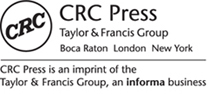 Published by CRC Press and imprint of Taylor and Francis Group. Boca Raton London New York