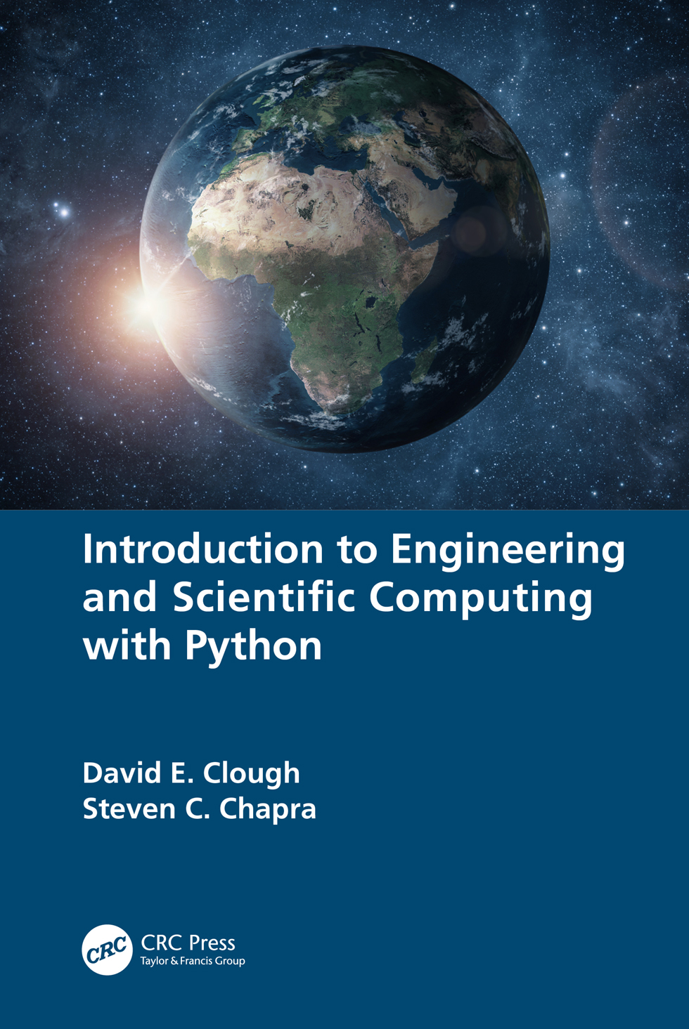 Cover: Introduction to Engineering and Scientific Computing with Python, Written by David E. Clough and Steven C. Chapra, published by CRC Press, Taylor and Francis Group.