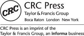 Logo: Published by CRC Press, Taylor & Francis Group. Boca Raton London New York CRC Press is an imprint of the Taylor & Francis Group, an informa business.