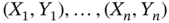 left-parenthesis upper X 1 comma upper Y 1 right-parenthesis comma ellipsis comma left-parenthesis upper X Subscript n Baseline comma upper Y Subscript n Baseline right-parenthesis