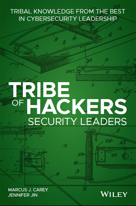 Cover: Tribe of Hackers Security Leaders, by Marcus J. carey