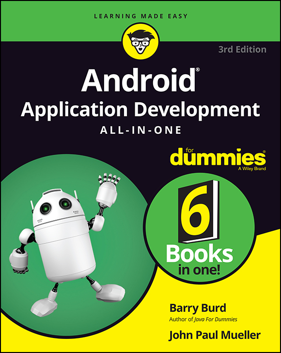 Android Application Development All-in-One For Dummies, 3rd Edition by Barry Burd, John Paul Mueller