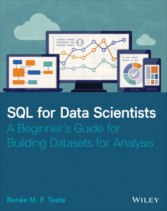 Cover: SQL for Data Scientists by Renée M. P. Teate
