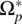 normal upper Omega Subscript p Superscript asterisk