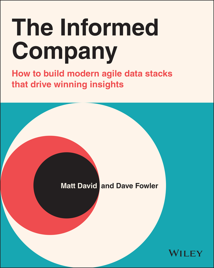 Cover: The Informed Company by Dave Fowler, Matt David
