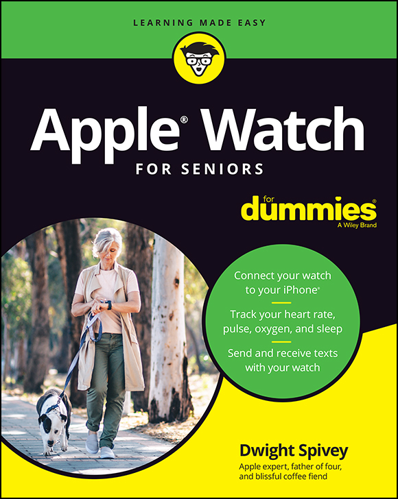 Cover: Apple Watch For Seniors For Dummies by Dwight Spivey
