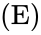left parenthesis normal cap e right parenthesis