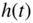 h left-parenthesis t right-parenthesis
