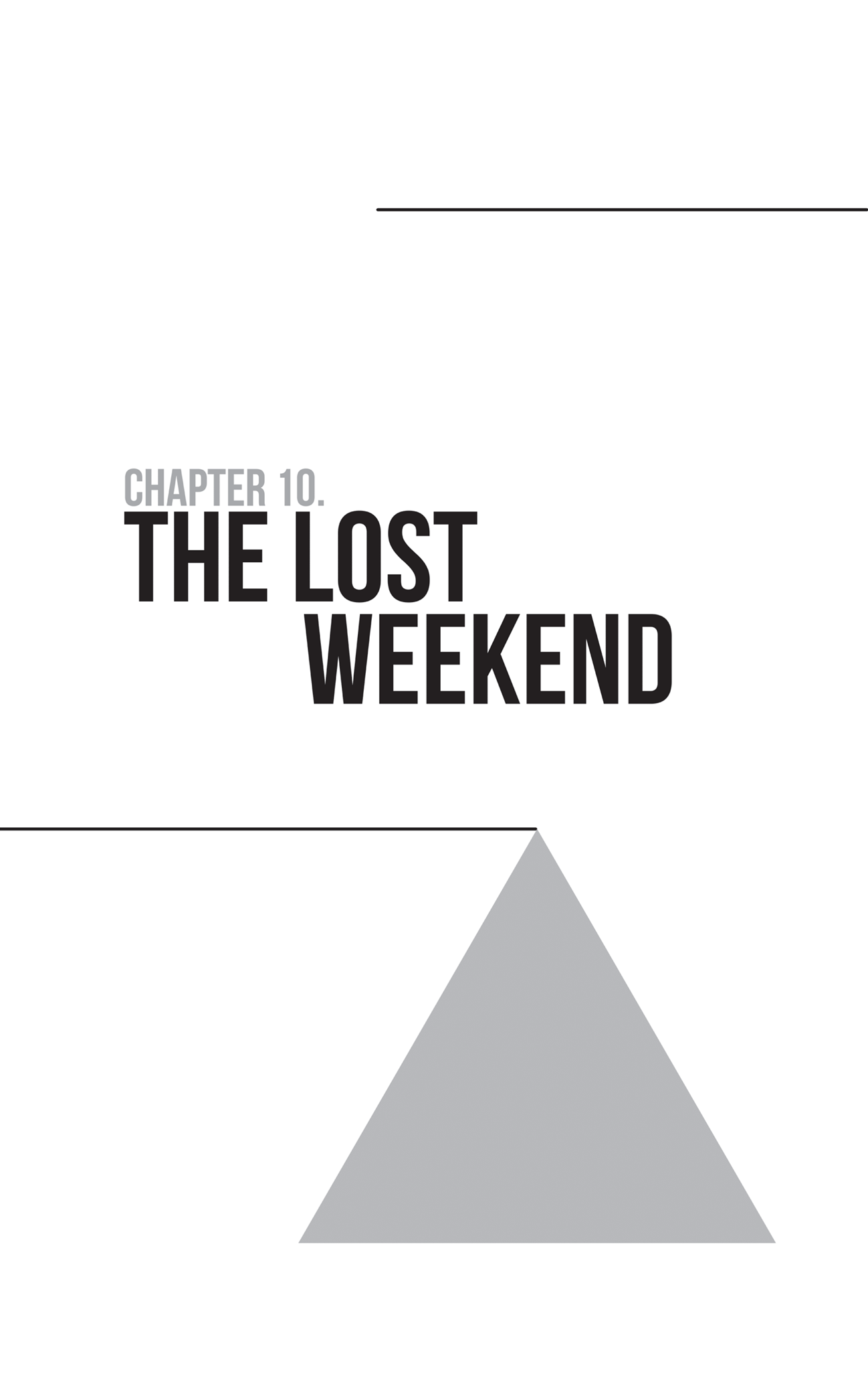 Schematic illustration of a triangle with the text labeled, The lost weekend.