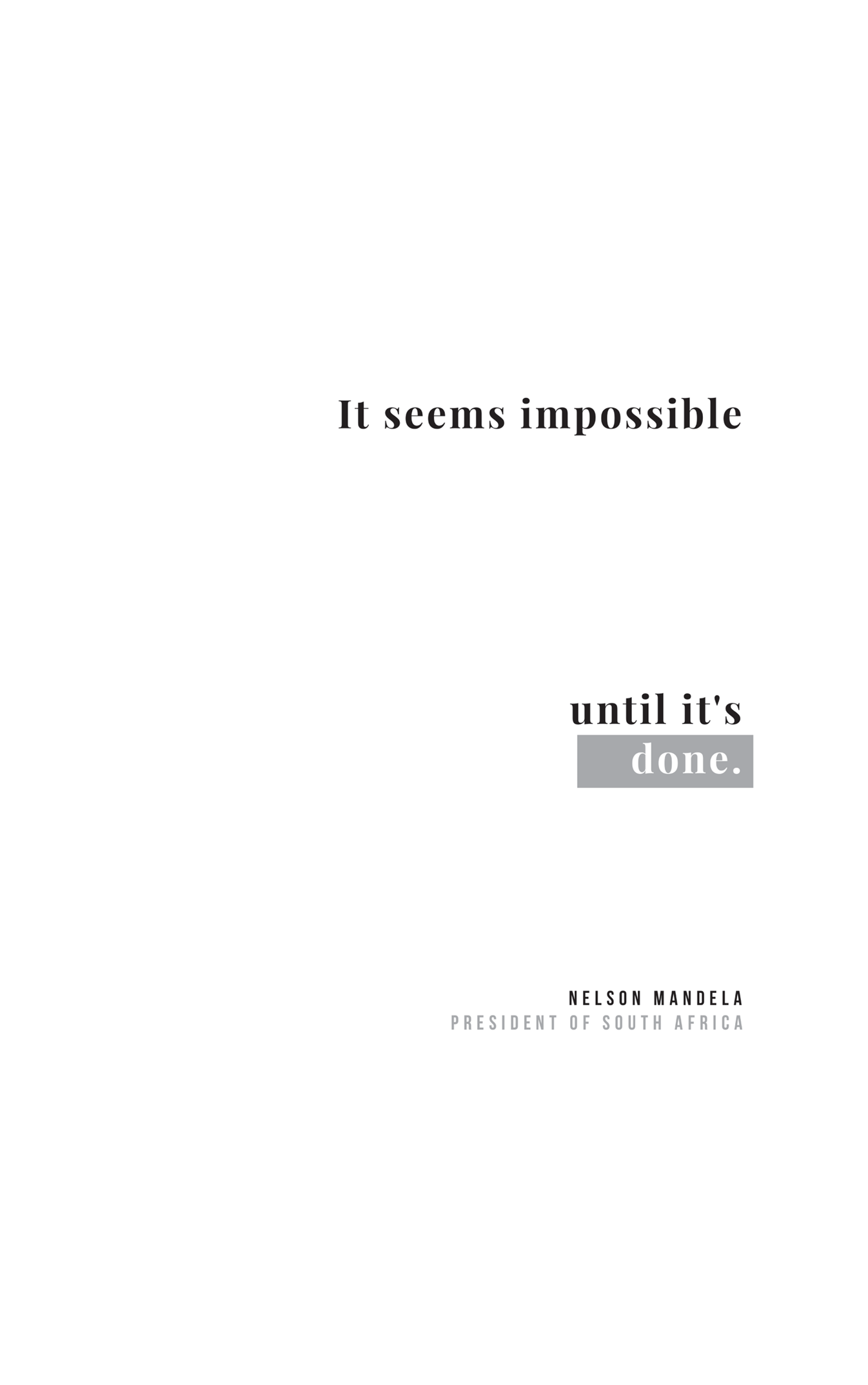 An illustration of text reads, it seems impossible until it's done.