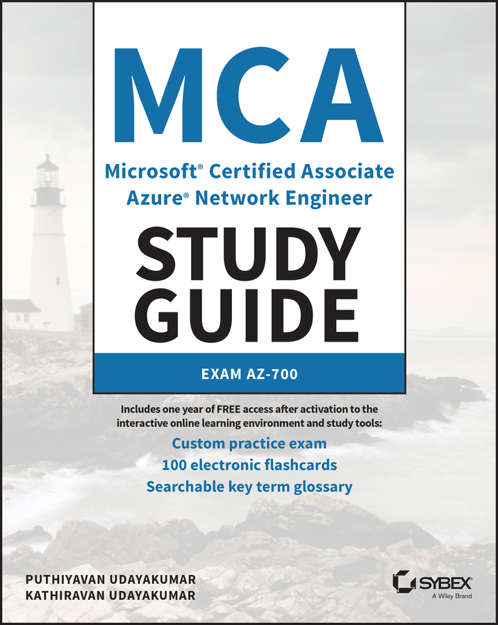 Cover: MCA Microsoft® Certified Associate Azure® Network Engineer Study Guide by Puthiyavan Udayakumar, Kathiravan Udayakumar