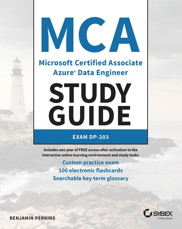 Cover: MCA Microsoft Certified Associate Azure® Data Engineer Study Guide by Benjamin Perkins