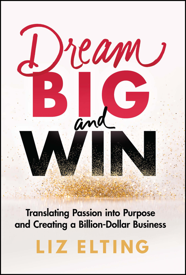 Cover: Dream BIG and WIN by Liz Elting