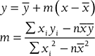 Formula: y equals y bar plus m times left parenthesis x minus x bar. m equals Summation x subscript i y subscript i minus n x y bar all over summation x subscript i squared minus n x bar squared.