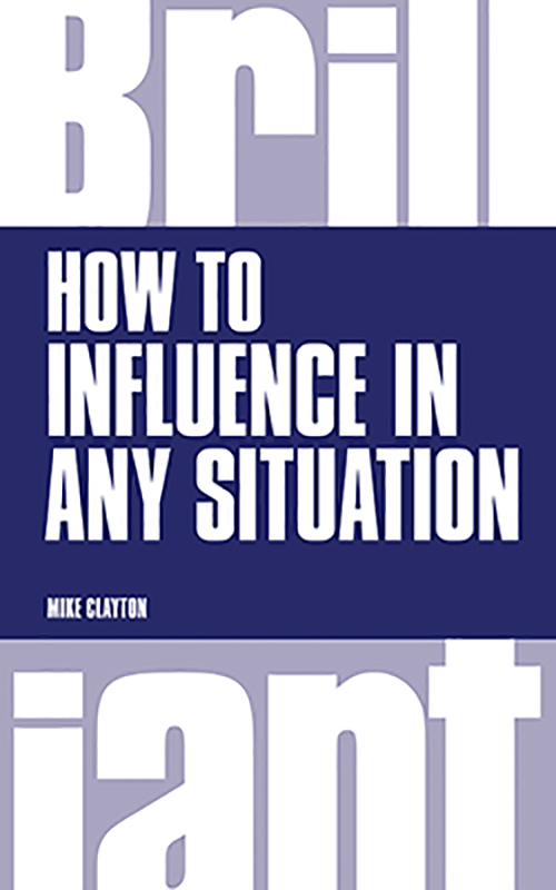 How to Influence in Any Situation