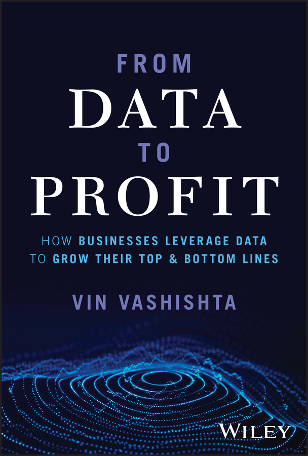 Cover: From Data to Profit by Vin Vashishta