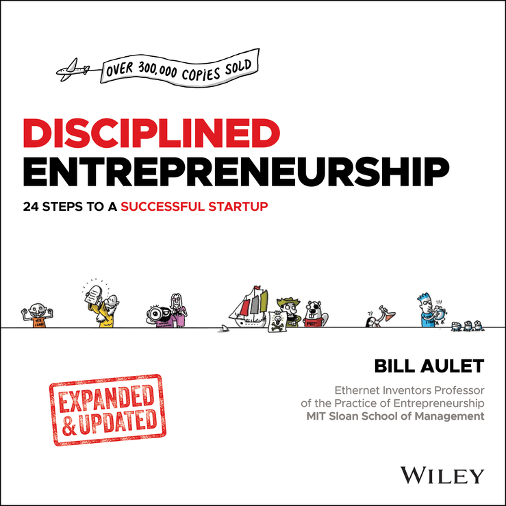 Cover: Disciplined Entrepreneurship Expanded and Updated by Bill Aulet