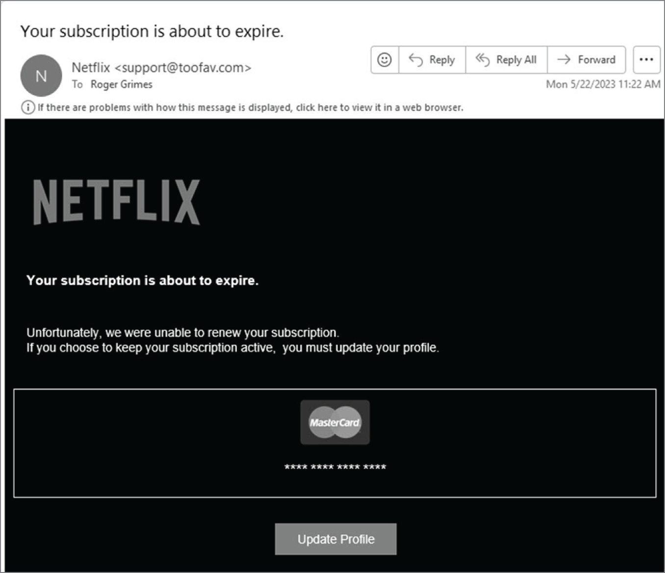 A snapshot of a phishing email. It reads Netfix. Your subscription is about to expire. Update profile button is given below.