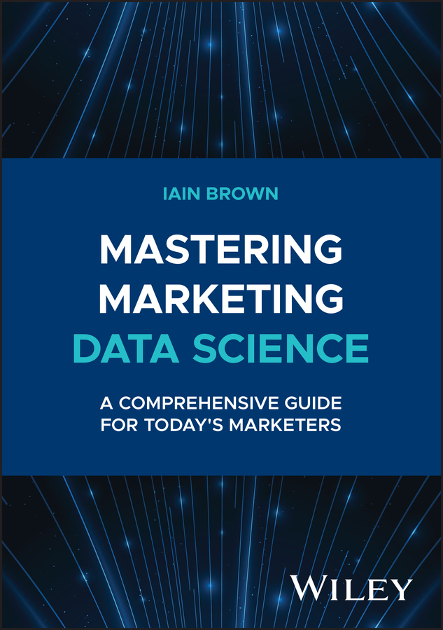 Cover: Mastering Marketing Data Science by Iain Brown