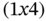 left-parenthesis 1 x Baseline 4 right-parenthesis