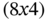 left-parenthesis 8 x Baseline 4 right-parenthesis