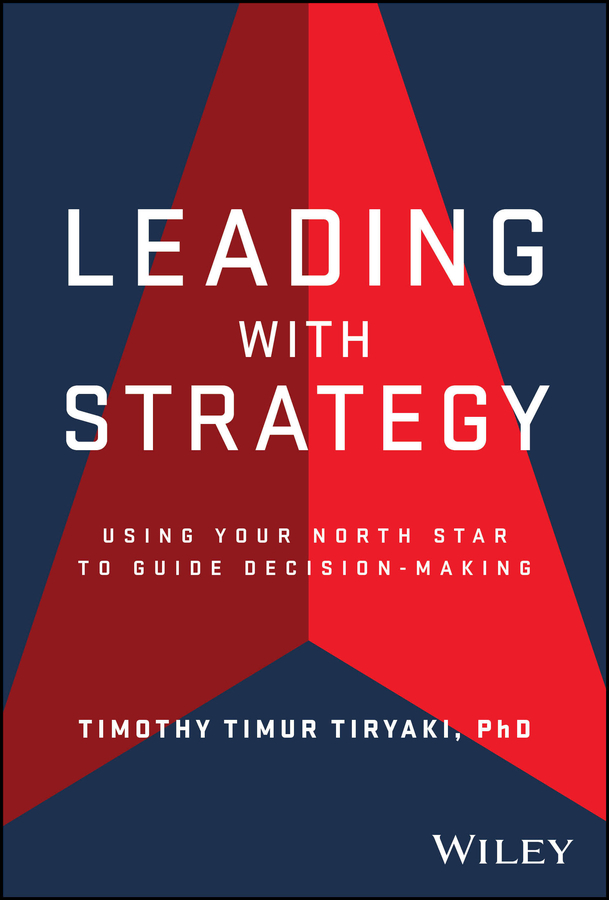 Cover: Leading with Strategy by Timothy Timur Tiryaki
