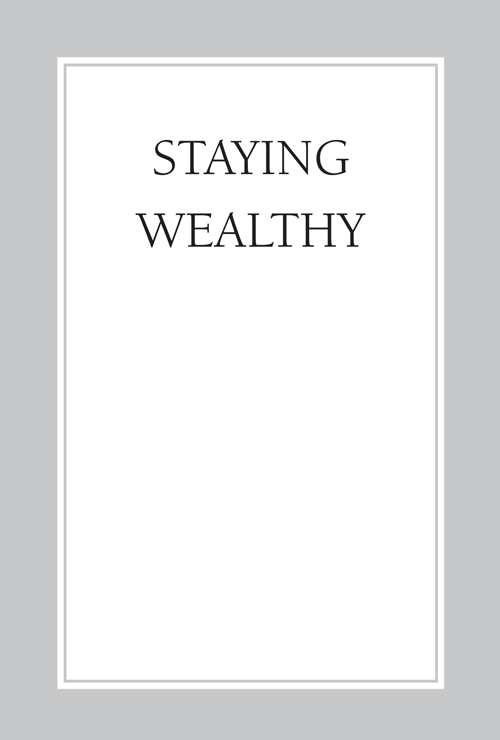 STAYING WEALTHY